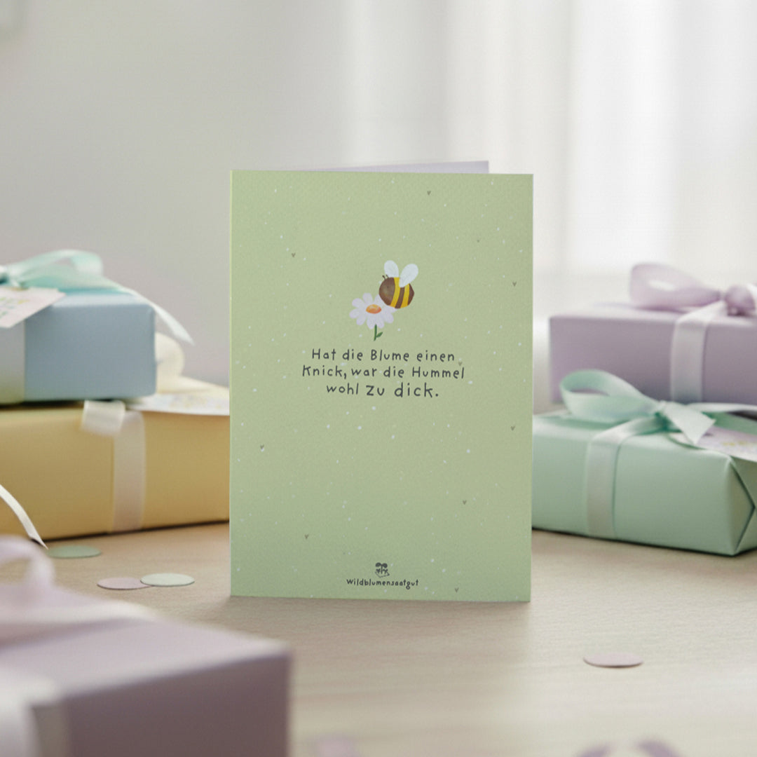 Greeting card - If the flower has a bend, the bumblebee was probably too fat