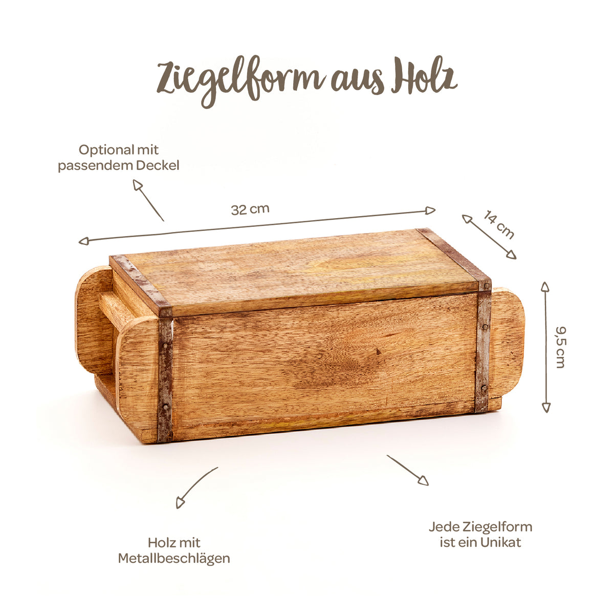 Holz-Ziegelform mit Metallbeschlägen, optionalem Deckel, Maßen 32 x 14 x 9,5 cm, jede Form ist ein Unikat.