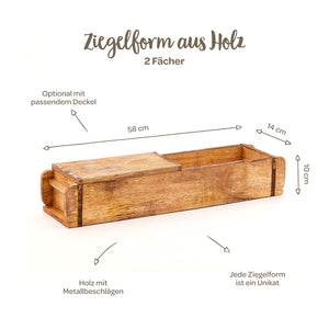 Holz-Ziegelform mit zwei Fächern, Metallbeschlägen und optional passendem Deckel, Maße 58 x 14 x 10 cm, jedes Stück ein Unikat.
